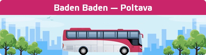 Bus Ticket Baden Baden — Poltava buchen